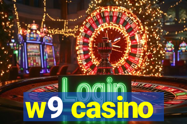 w9 casino